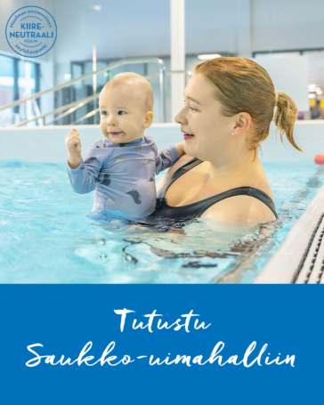 Nainen lapsen kanssa uimahallissa, alareunassa teksti: Tutustu Saukko-uimahalliin